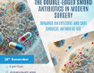 The Double-Edged Sword: Antibiotics in Modern Surgery